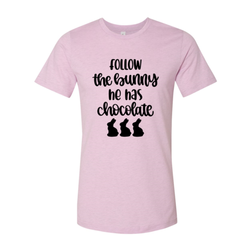 Follow The Bunny He Has Chocolates Shirt